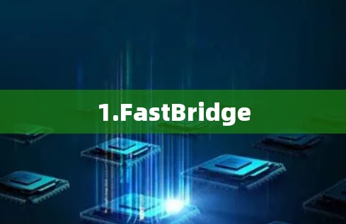 1.FastBridge