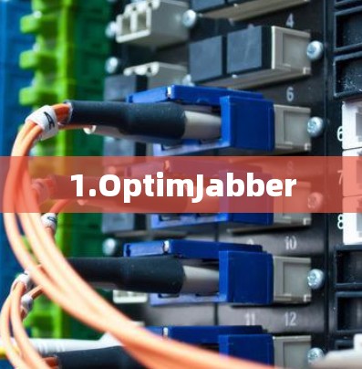 1.OptimJabber
