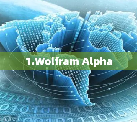 1.Wolfram Alpha 1.Wolfram Alpha