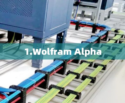 1.Wolfram Alpha 1.Wolfram Alpha